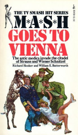 MASH Goes to Vienna by Richard Hooker, William E. Butterworth III