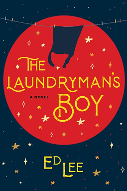 The Laundryman's Boy by Edward Y.C. Lee