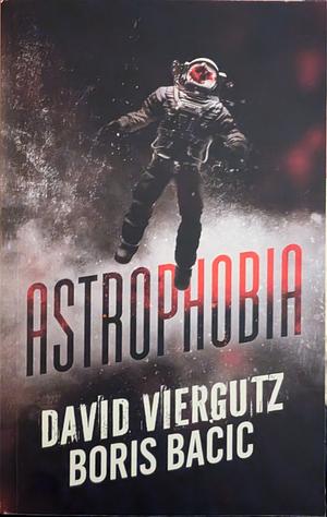 Astrophobia by David Viergutz