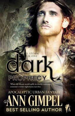 Dark Prophecy: Apocalyptic Urban Fantasy by Ann Gimpel