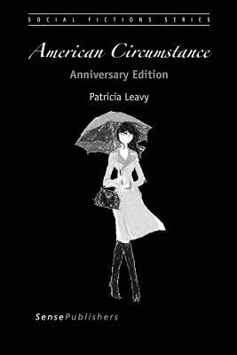 American Circumstance: Anniversary Edition by Patricia Leavy