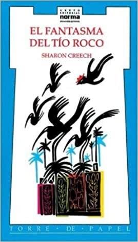 The Ghost of Uncle Arvie by Sharon Creech