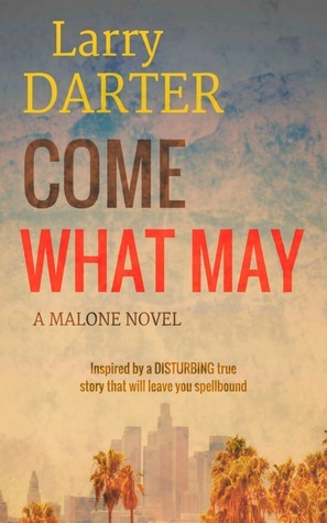 Come What May by Larry Darter