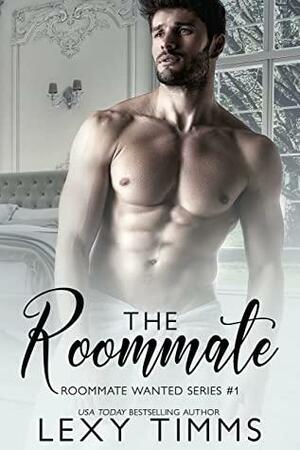 The Roommate by Lexy Timms