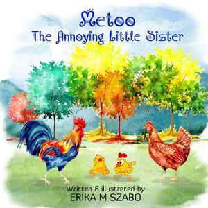 Metoo, the Annoying Little Sister by 