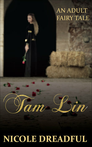Tam Lin by Nicole Dreadful