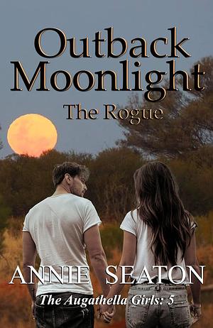 Outback Moonlight by Annie Seaton, Annie Seaton