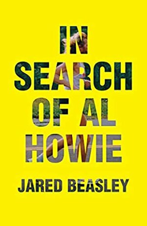 In Search of Al Howie by Jared Beasley