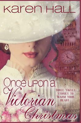 Once Upon a Victorian Christmas: The Christmas Proposal - Christmas Stockings - Star Carol for Celeste by Karen Hall