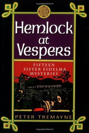 Hemlock at Vespers by Peter Tremayne