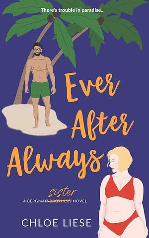 Ever After Always by Chloe Liese