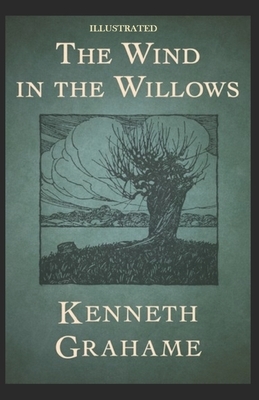 The Wind in the Willows Illustrated by Kenneth Grahame