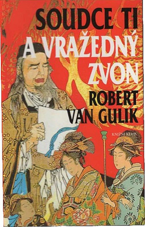 Soudce Ti a vražedný zvon by Robert van Gulik