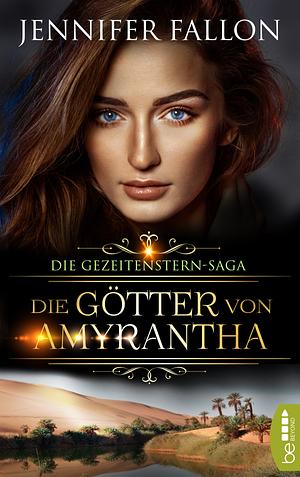 Die Götter von Amyrantha by Jennifer Fallon