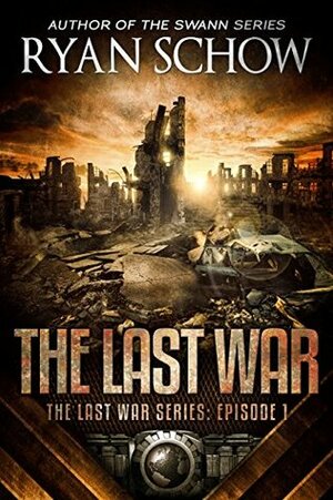 The Last War by Ryan Schow