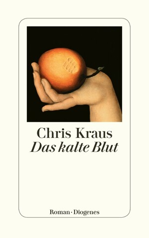 Das kalte Blut by Chris Kraus