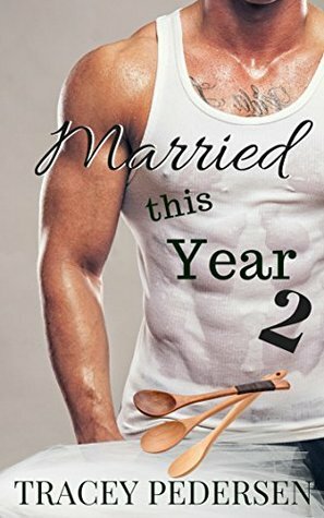 Married This Year 2: Simmering Love by Tracey Pedersen, Mikaela Pederson