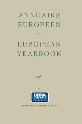 Annuaire Européen Vol. XII European Yearbook by B. Landheer