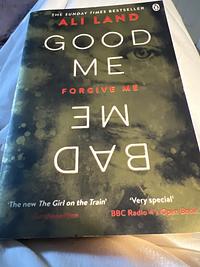 Good Me Bad Me by Ali Land