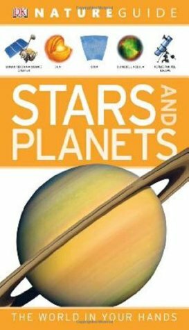 Nature Guide Stars and Planets: The World in Your Hands by Giles Sparrow, Carole Stott, Will Gater, Robert Dinwiddie