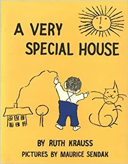 A Very Special House by Ruth Krauss