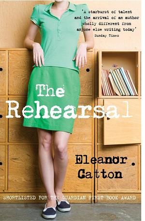 The Rehearsal by Eleanor Catton