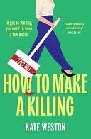 How to Make a Killing by Kate Weston