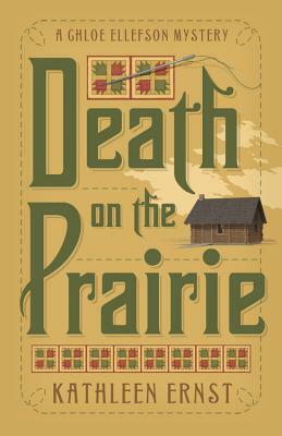 Death on the Prairie by Kathleen Ernst