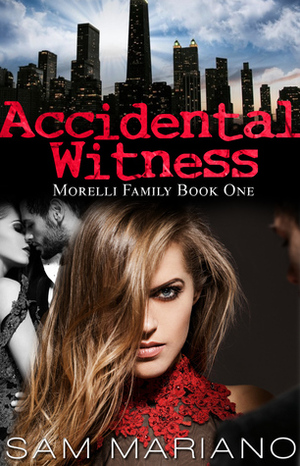Accidental Witness by Sam Mariano