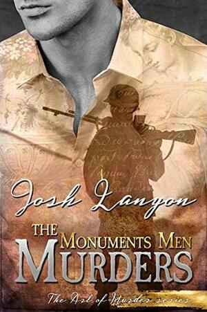 The Monuments Men Murders by Josh Lanyon