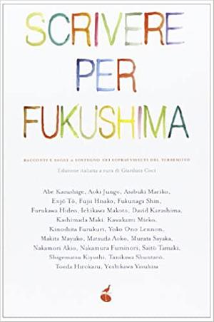 Scrivere per Fukushima by Various