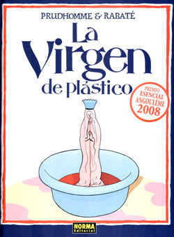 La Virgen De Plastico/ The Plastic Virgin by Pascal Rabaté, David Prudhomme