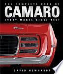 The Complete Book of Camaro: Every Model Since 1967 by David Newhardt