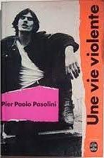 Une vie violente by Pier Paolo Pasolini