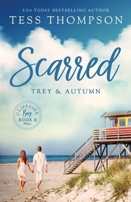 Scarred: Trey and Autumn by Tess Thompson