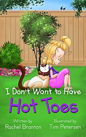 I Don't Want to Have Hot Toes by Rachel Branton
