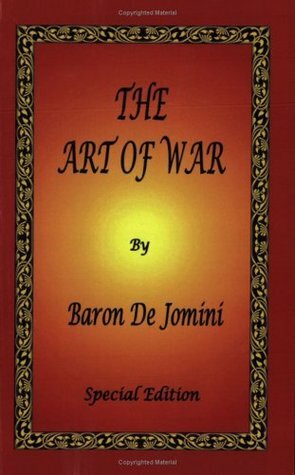The Art of War by George H. Mendell, Antoine-Henri Jomini
