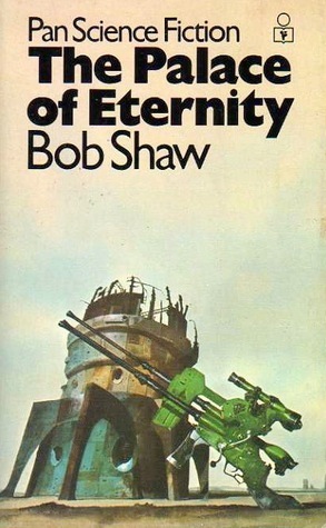 The Palace of Eternity by Bob Shaw