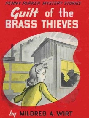 Guilt of the Brass Thieves by Mildred A. Wirt