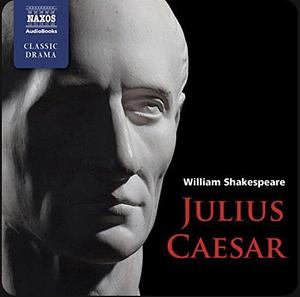 Julius Caesar by William Shakespeare