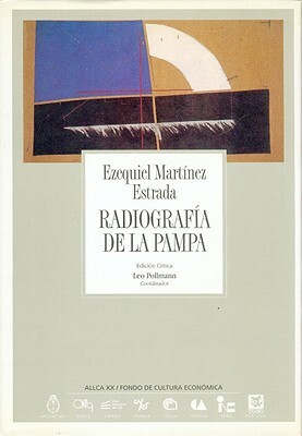 Radiografia de La Pampa by Ezequiel Martinez Estrada, Rmulo Gallegos