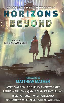 Horizons Beyond by K. R. McClellan, C. C. Ekeke, Patricia Gilliam