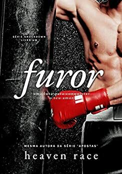 FUROR: Uma luta para conquistar o seu amor by Anni Nunes, Heaven Race