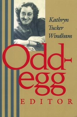 Odd-Egg Editor by Kathryn Tucker Windham