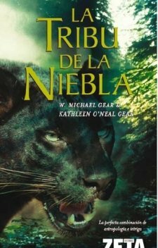 La tribu de la niebla by Kathleen O'Neal Gear, W. Michael Gear