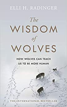 Η σοφία των λύκων by Elli H. Radinger