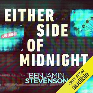 Either Side of Midnight by Benjamin Stevenson