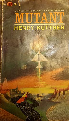 Mutant by Lewis Padgett, Henry Kuttner, C.L. Moore