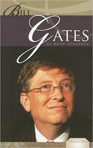 Bill Gates by Ruth Strother