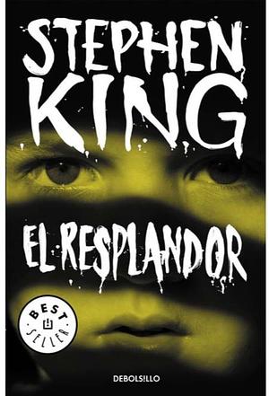 El resplandor by Stephen King